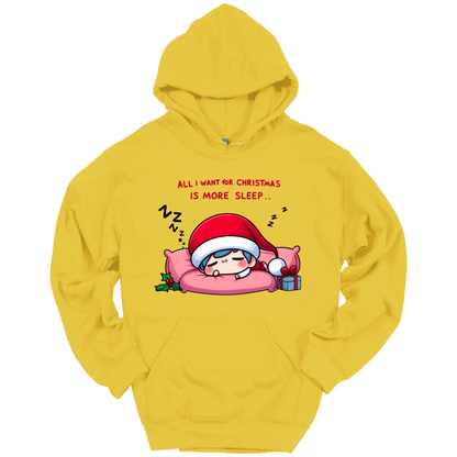 Yellow Christmas hoodie with a text "All I Want for Christmas is More Sleep". Frontside printed.
