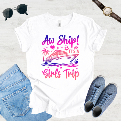Aw Ship! Girls Trip Vibes Tee