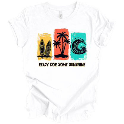 Ready For Some Sunshine – Summer Vibes Tee