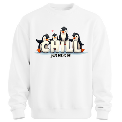 Chill Vibes Only – Penguin Edition Sweatshirt