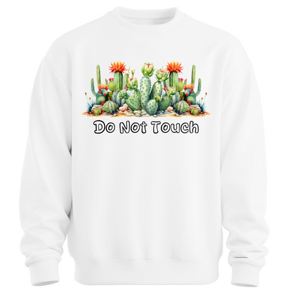 Do Not Touch – Sassy Cactus Sweatshirt